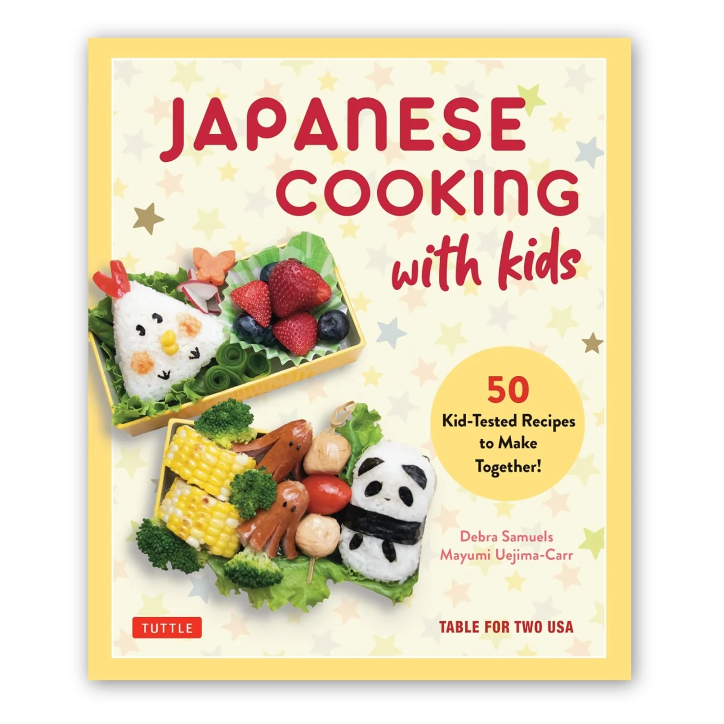 Japanese Cooking with Kids: 50 Kid-Tested Recipes to Make Together