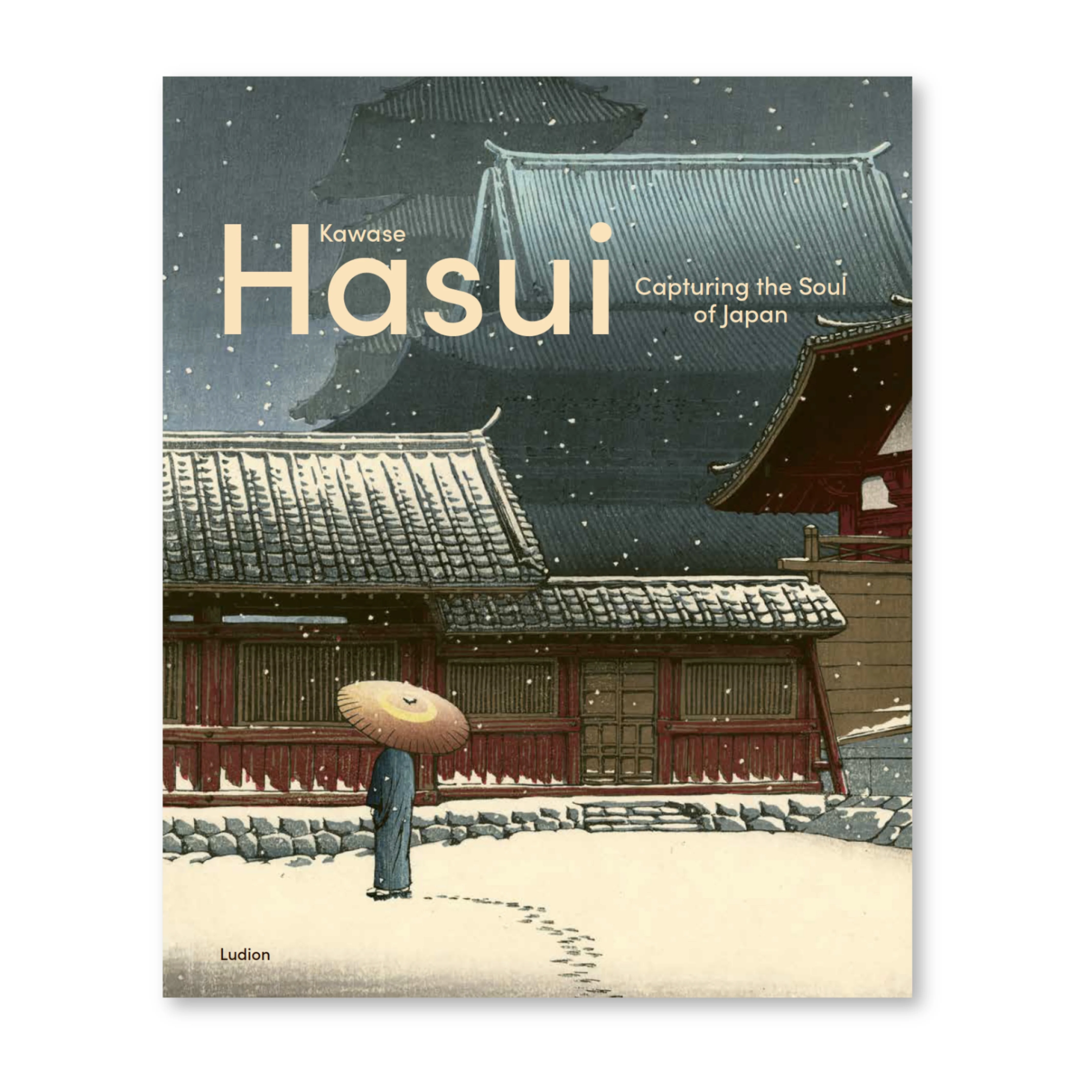 Kawase Hasui. Capturing the Soul of Japan
